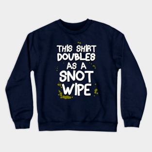 Funny Silly Snot Booger Slogan Meme Crewneck Sweatshirt